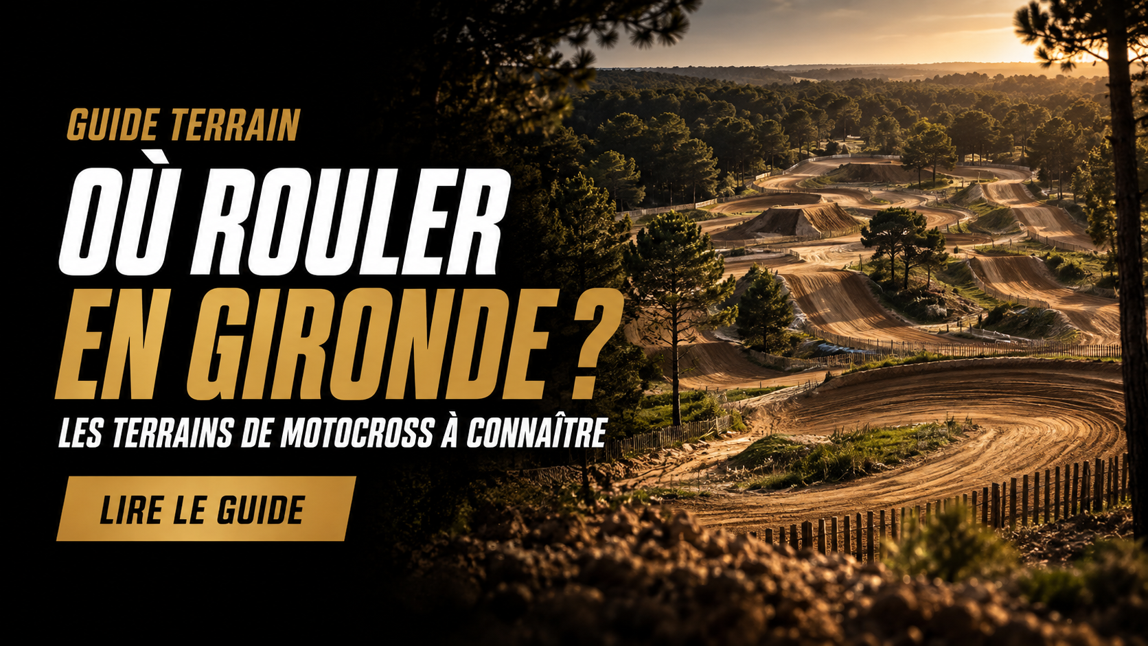 Où rouler en moto cross en Gironde ?